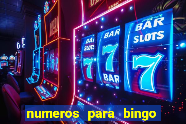 numeros para bingo de 1 a 90